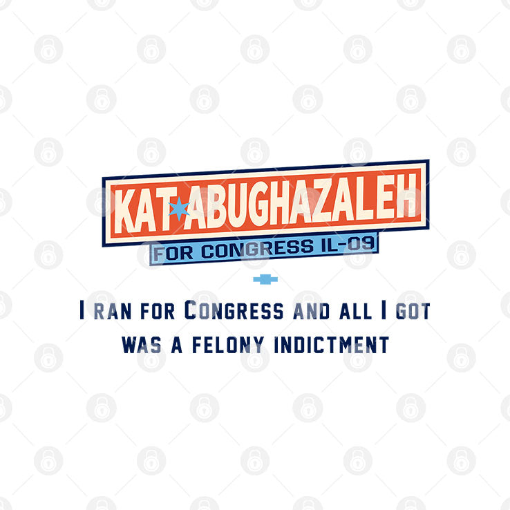 Kat Abughazaleh For Congress IL 09 T Shirt