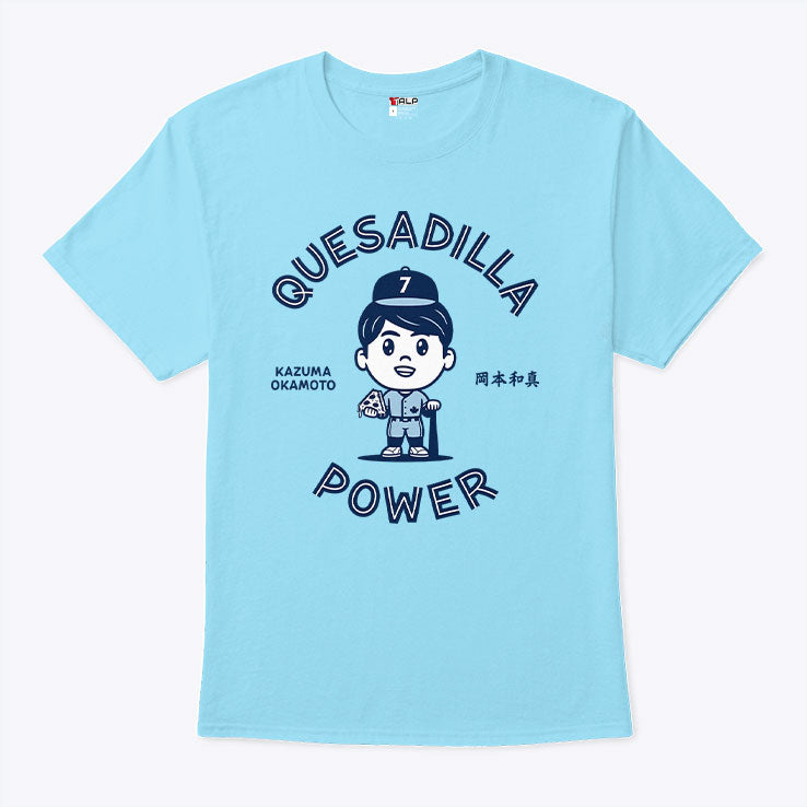 Kazuma Okamoto Quesadilla Power T Shirt
