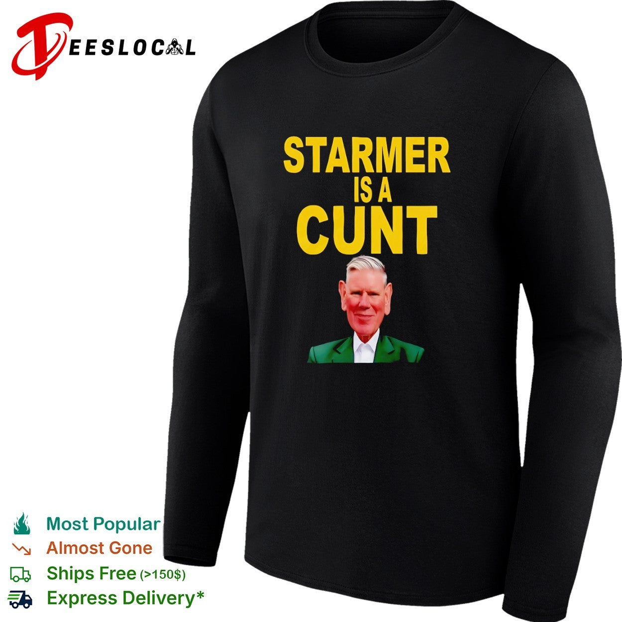 Keir Starmer is a Cunt shirt