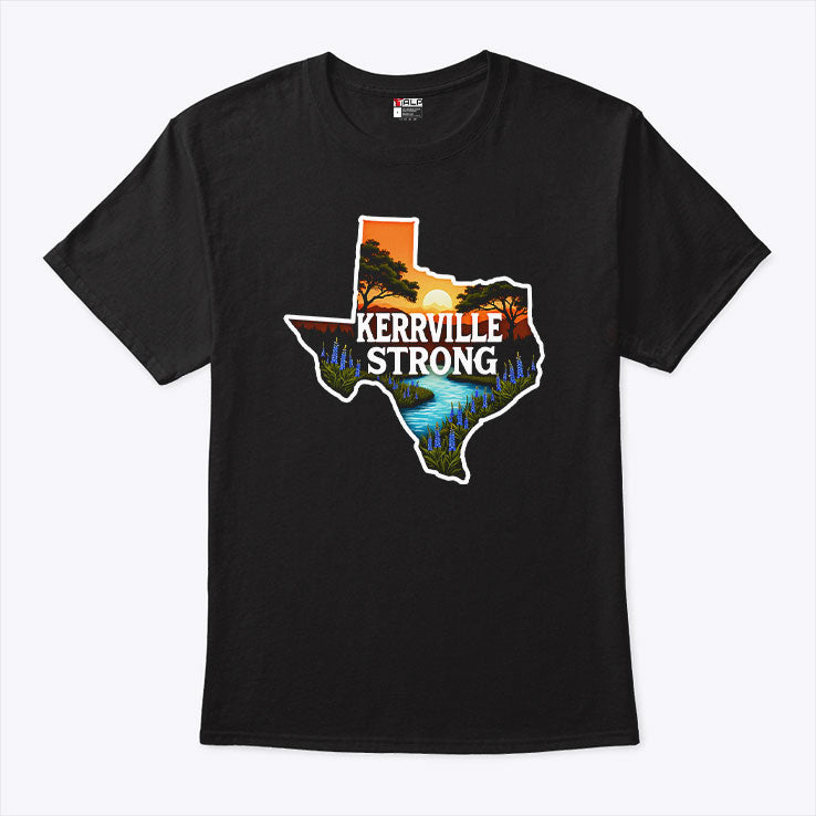 Kerrville Strong Hill Country Texas Flood Support T Shirt