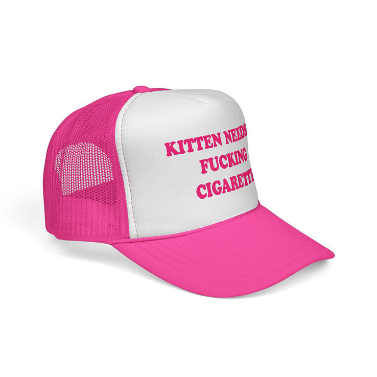 Kitten Needs A Fucking Cigarette Trucker Cap