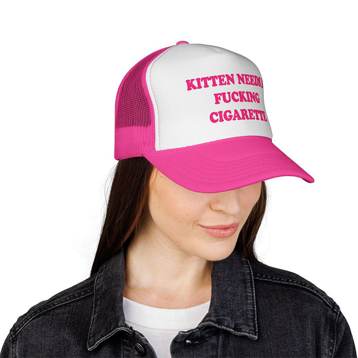 Kitten Needs A Fucking Cigarette Trucker Cap
