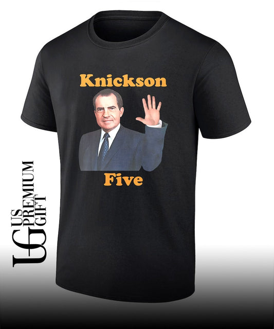 Knickson Five Richard Nixon x NBA funny T-shirt