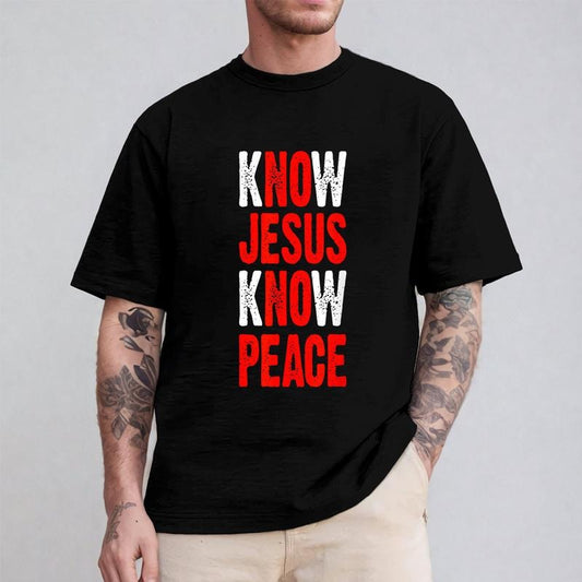Know Jesus Know Peace Shirt Casual Style Crew Neck Short Sleeve T-Shirt Tops Trendy for Unisex, Perfect Gift