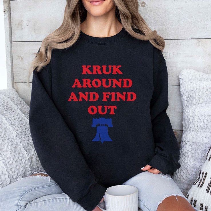 Kruk Around And Find Out John Kruk T Shirt