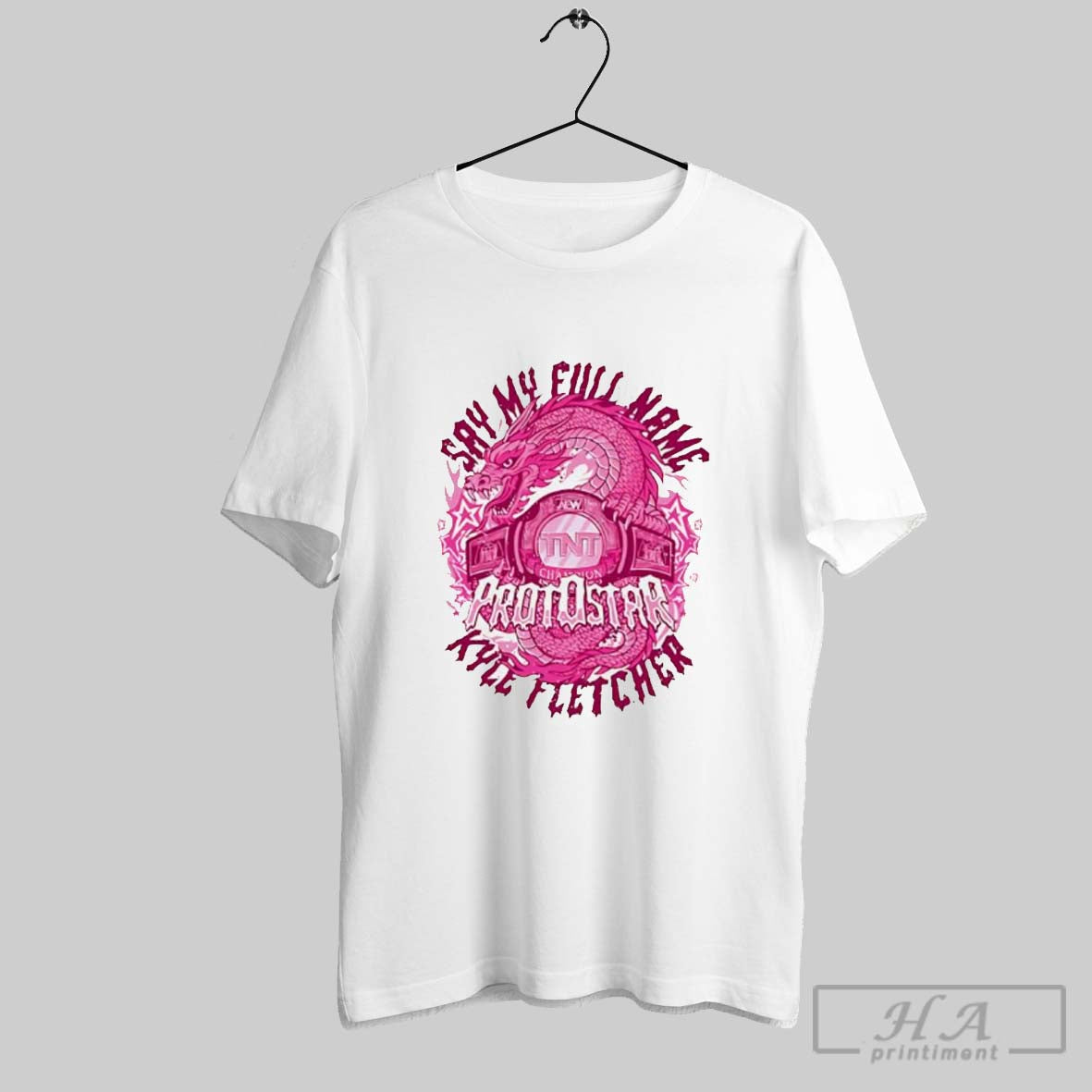 Kyle Fletcher Protostar Say My Full Name Tnt Aew - clothing by TeeHivey.com
