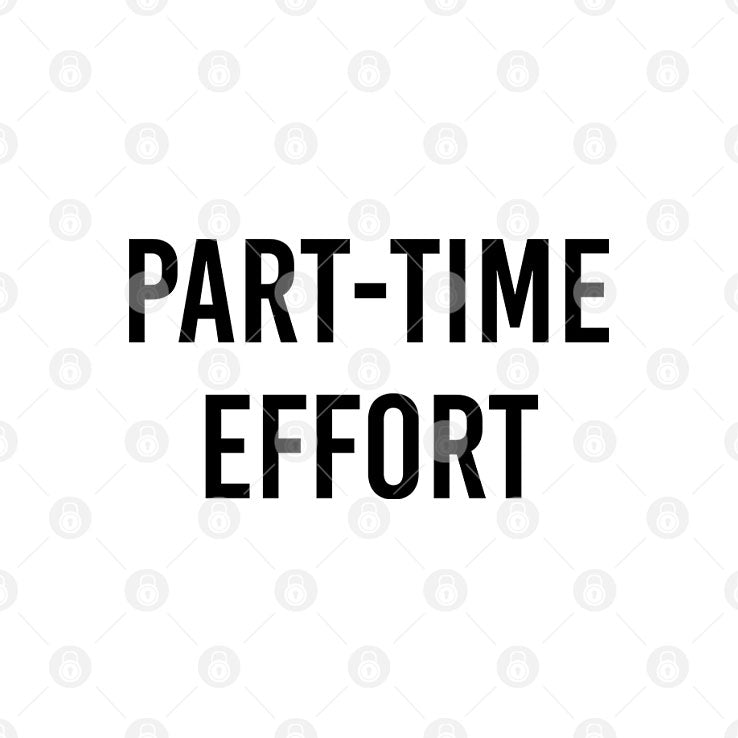 Kyle Larson Part-Time Effort Full Time Problem T Shirt