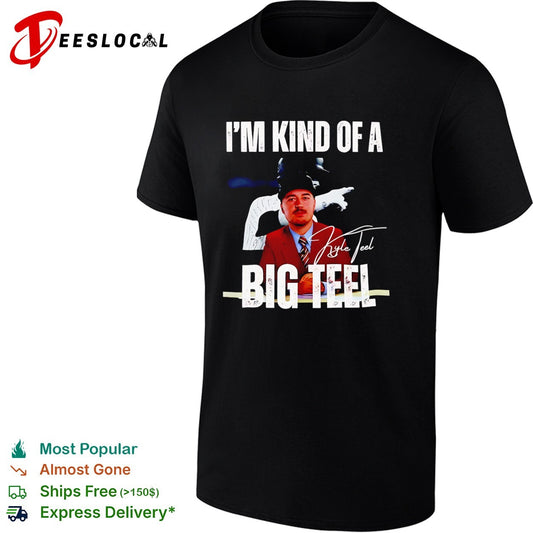 Kyle Teel Boston Red Sox MLB I am kind of a big Teel shirt