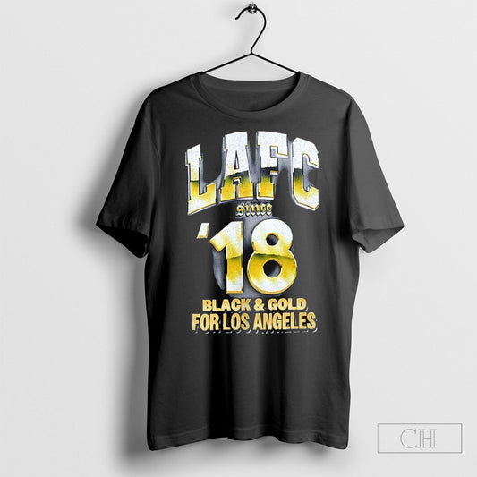 Lafc Since 18 Black And Gold For Los Angeles - clothing by TeeHivey.com