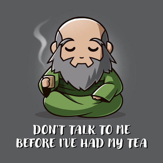 Don't Talk To Me Before I've Had My Tea
