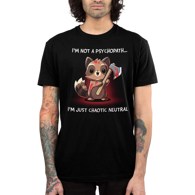 I'm Not a Psychopath, I'm Chaotic Neutral