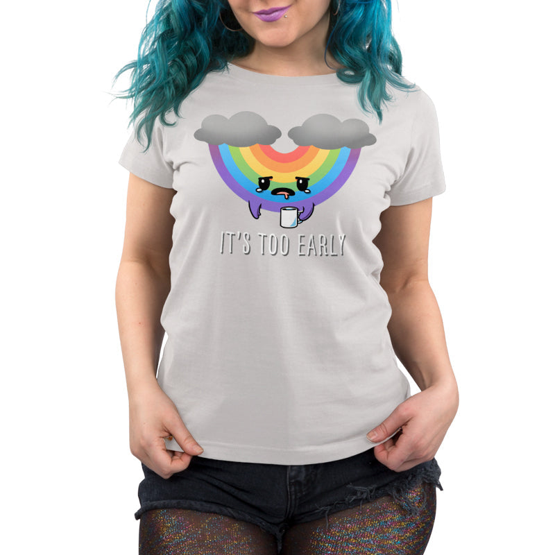 It's Too Early (Rainbow)