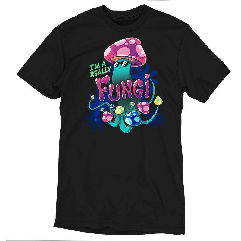 I'm a Really Fungi