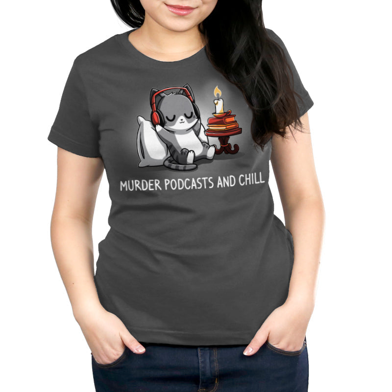 Murder Podcasts and Chill