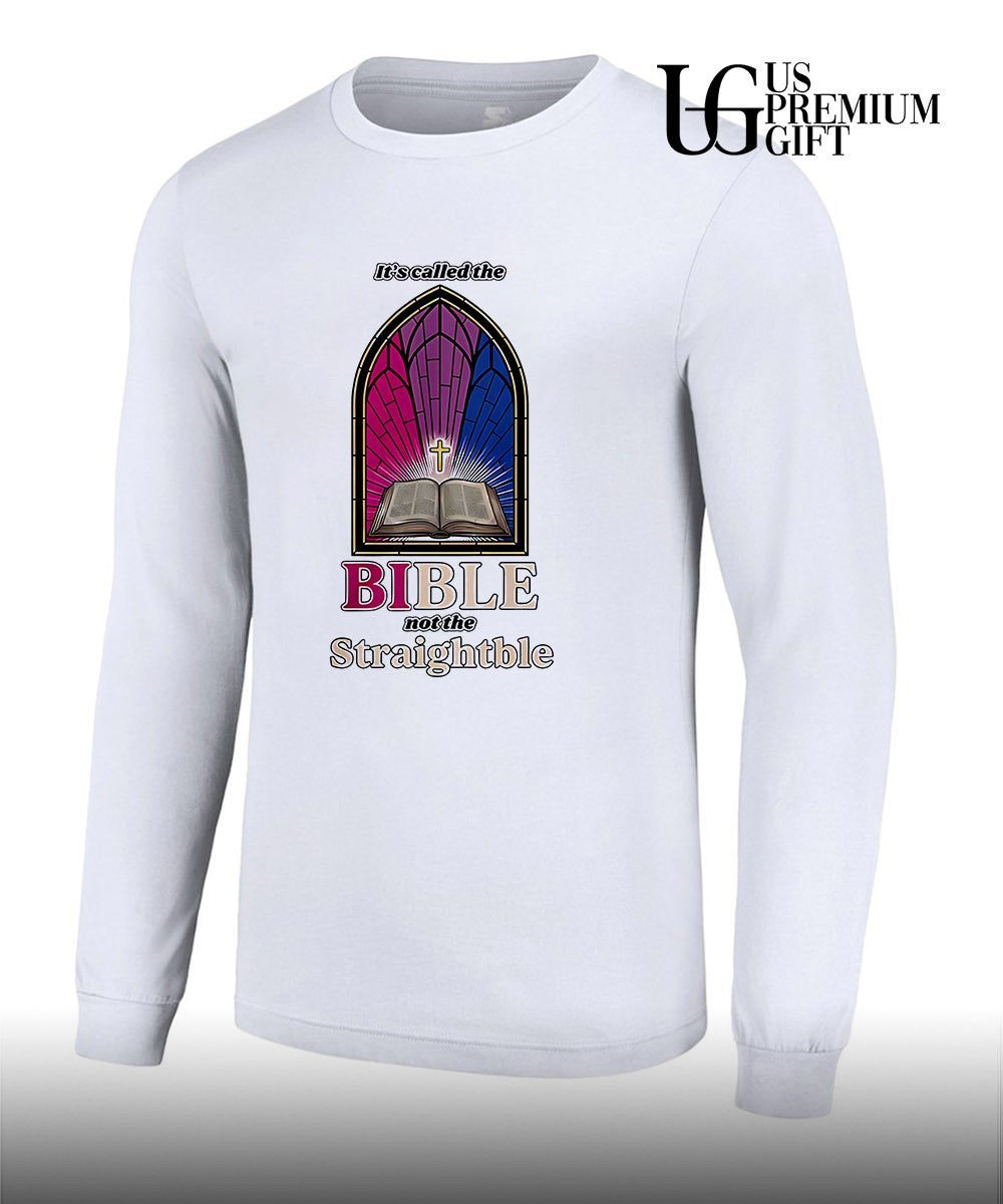 LGBTQ Christianity Religious Pride It’s called the BIble not the Straightble shirt
