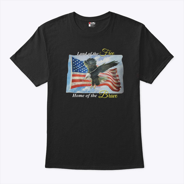 Land Of The Free Home Of The Brave America Flag T Shirt