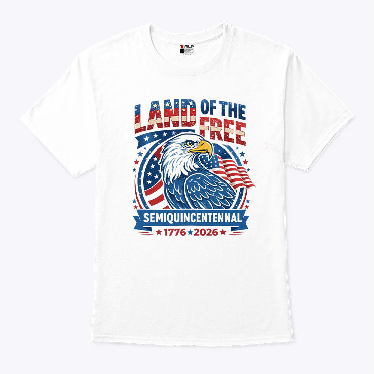 Land Of The Free Semiquincentennial 1776-2026 T Shirt