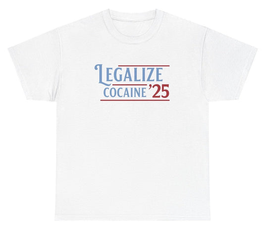 Legalize Cocaine 25' Tee
