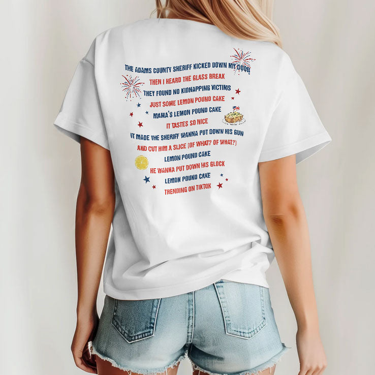 Lemon Pound Cake And Freedom Funny 4th Of July Meme Shirt