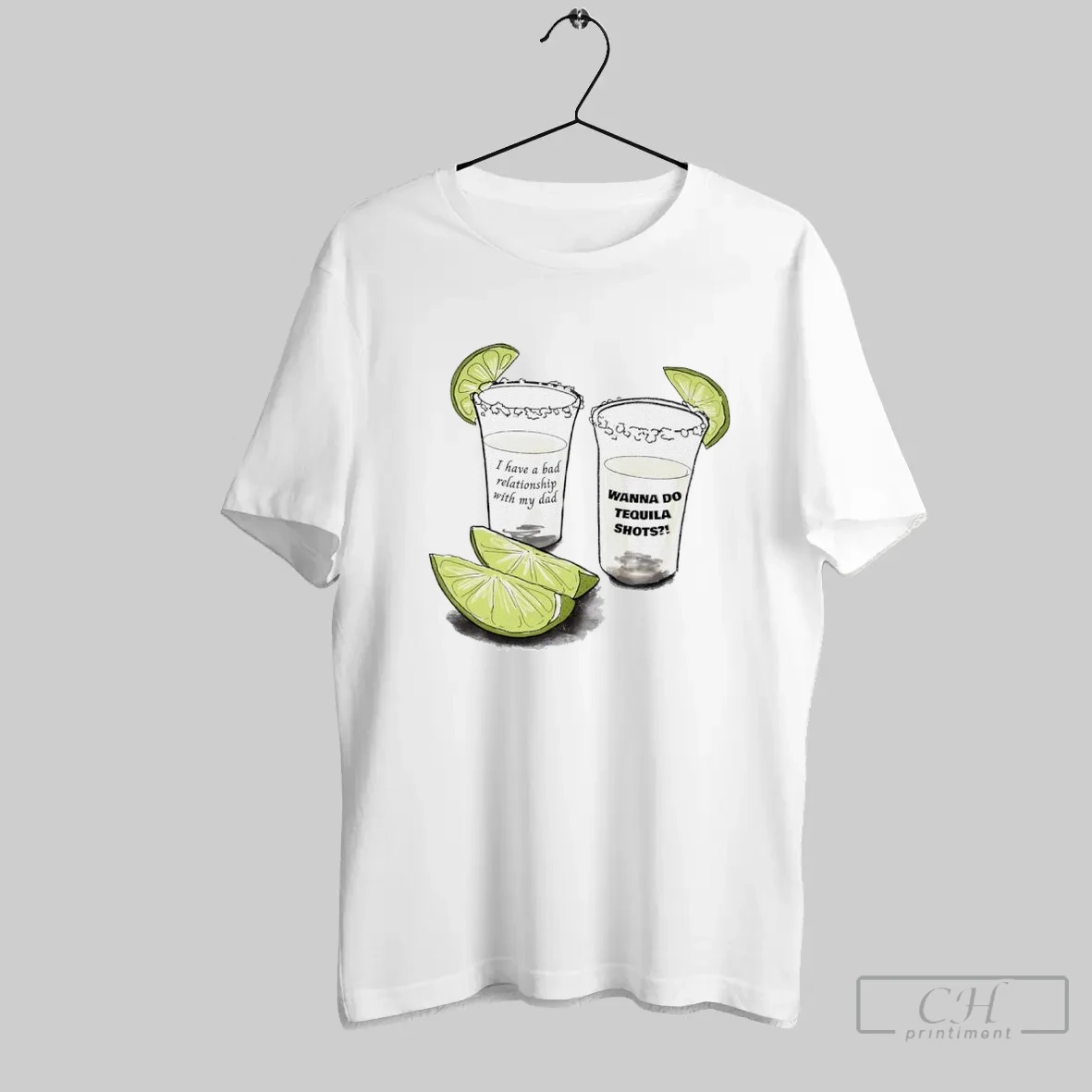 Lemonade I Have A Bad Relationship With My Dad Wanna Do Tequila Shots - clothing by TeeHivey.com