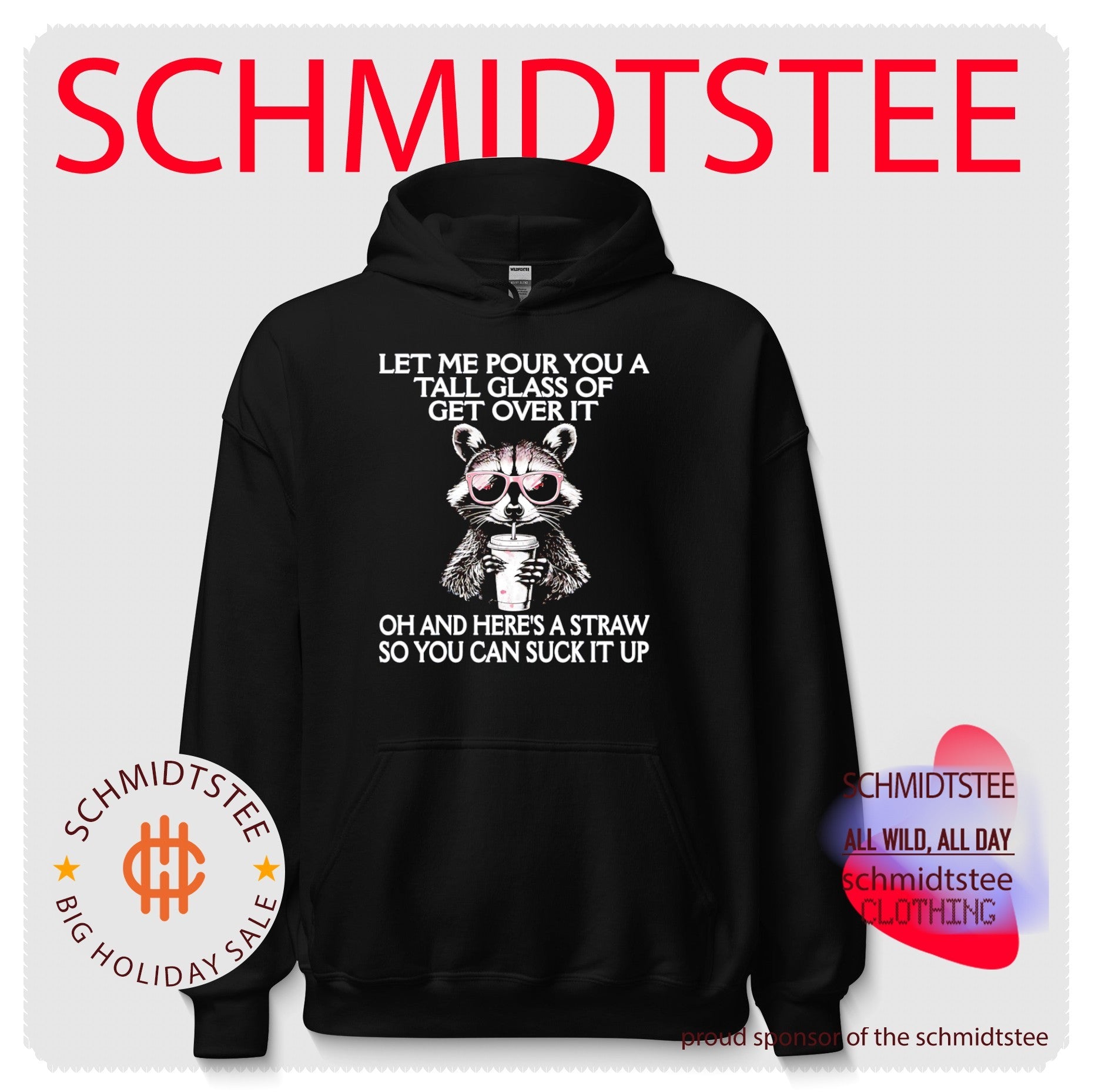Let Me Pour You a Tall Glass of Get Over It and Suck It Up shirt