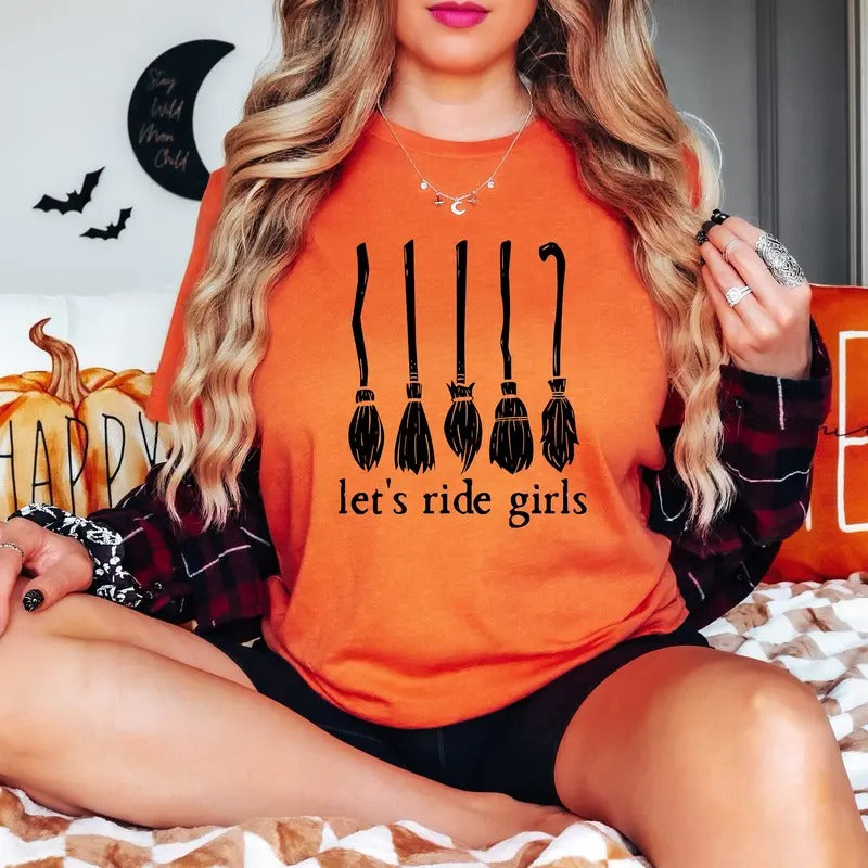 Let's Ride Girls, Witches Halloween Shirt, Sanderson Sister Sweatshirt, Hocus Pocus T shirt, Salem Massachusetts, Womens Halloween Shirt