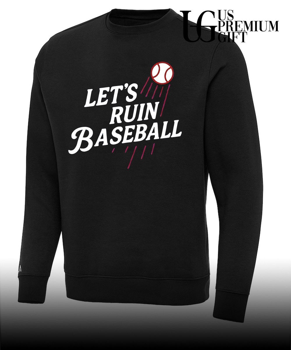 Let’s Ruin Baseball shirt
