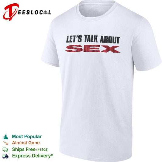Let’s talk about sex shirt