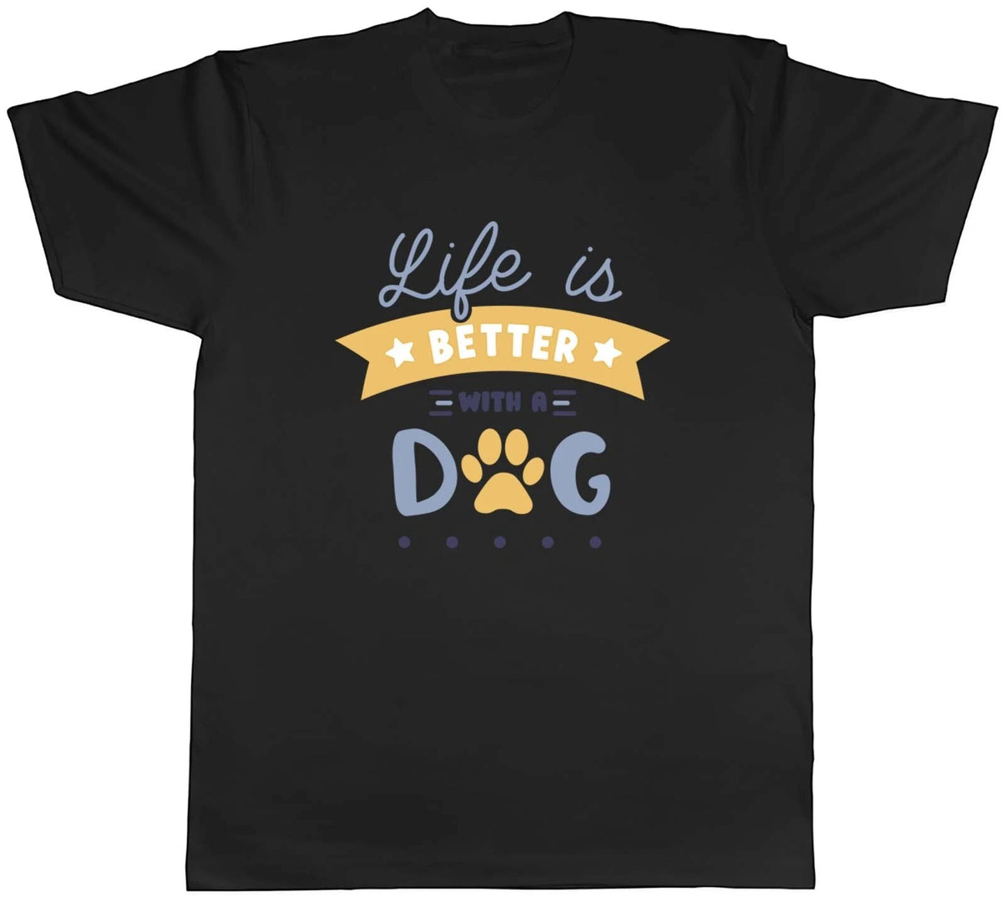 Life is Better with a Dog Mens T-Shirt Puppy Canine Lover Tee Gift