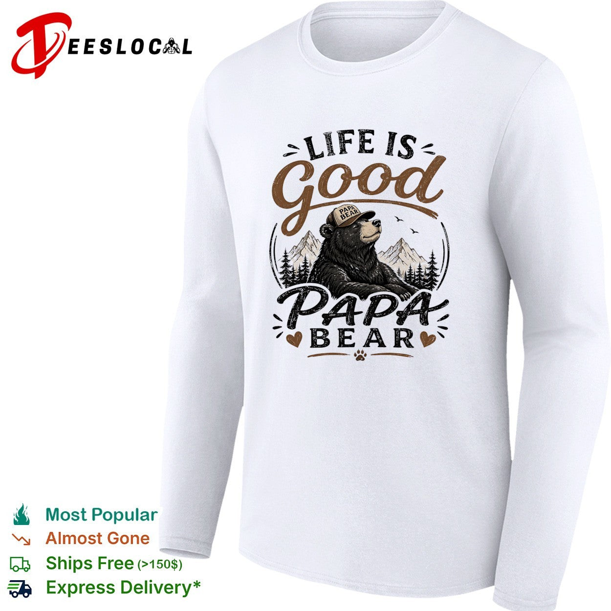 Life is good Papa Bear mountain forest trees nature art shirt