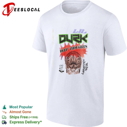Lil Durk deep thoughts shirt