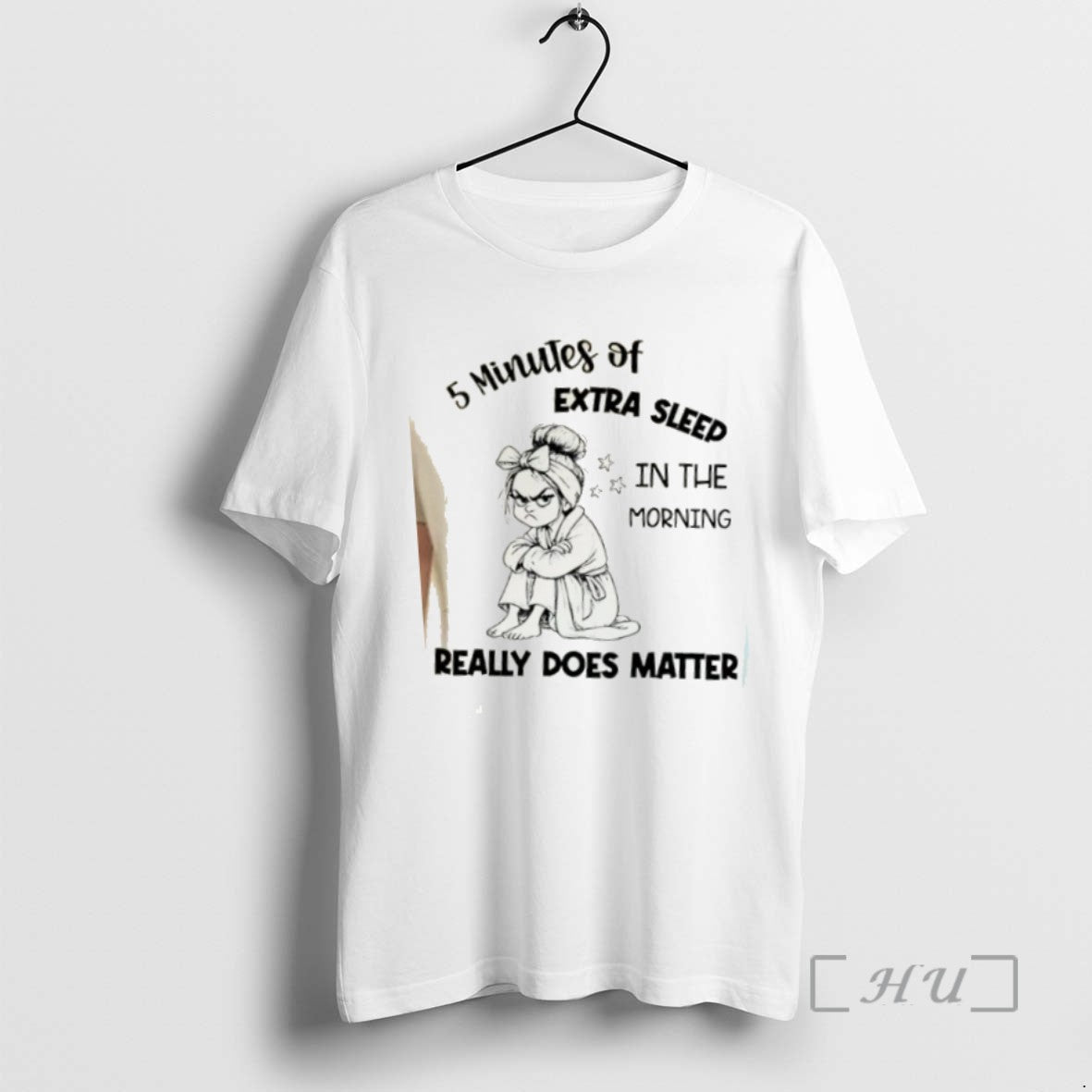 Limited Edition 5 Minutes Of Extra Sleep In The Morning Really Does Matter T Shirts - clothing by TeeHivey.com
