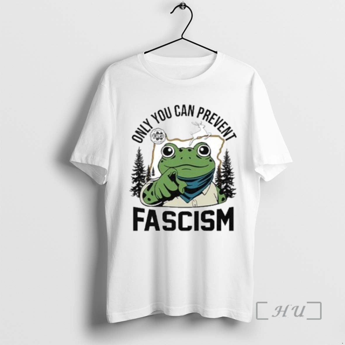 Limited Edition Only You Can Prevent Fascism Portland Frog Protest - clothing by TeeHivey.com