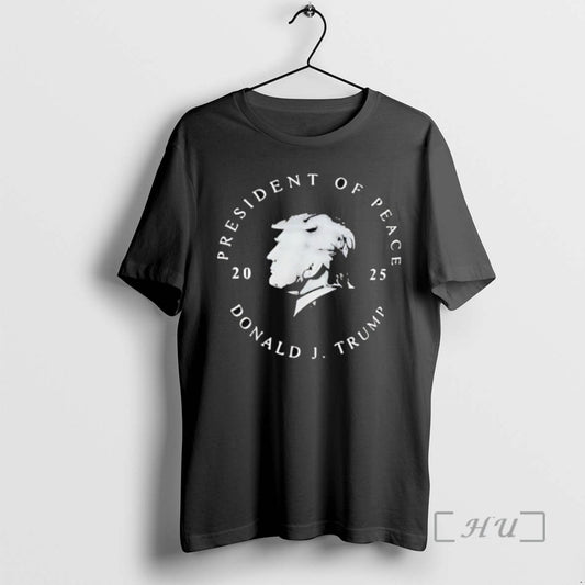 Limited Edition President Of Peace Donald J Trump 2025 - clothing by TeeHivey.com