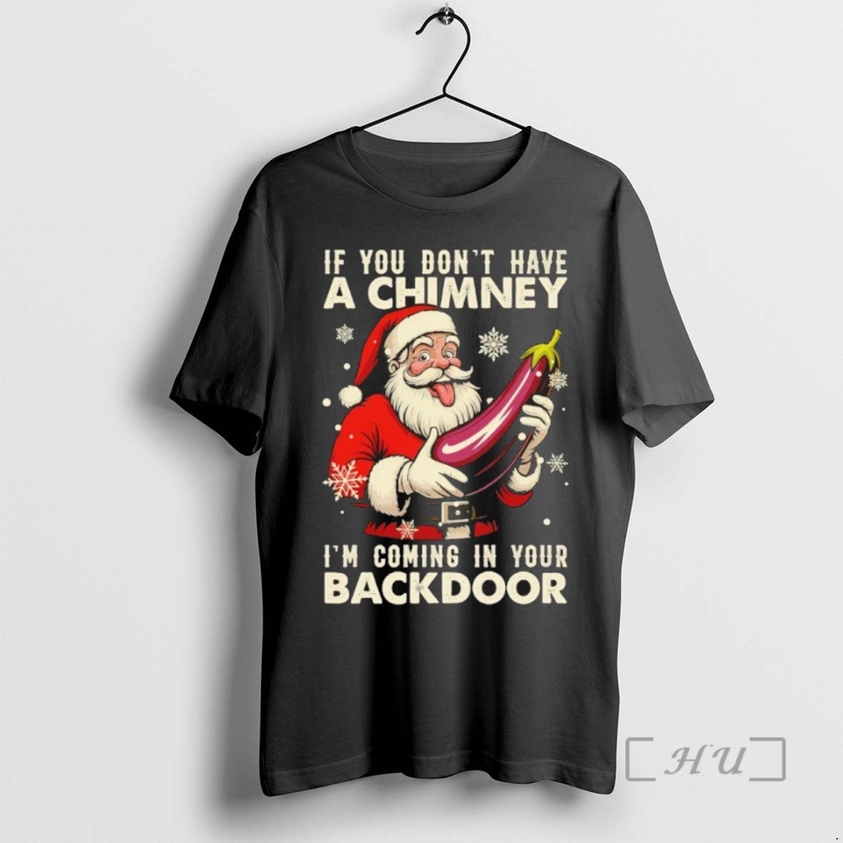 Limited Edition Santa Claus If You Dont Have A Chimney Im Coming In Your Backdoor - clothing by TeeHivey.com