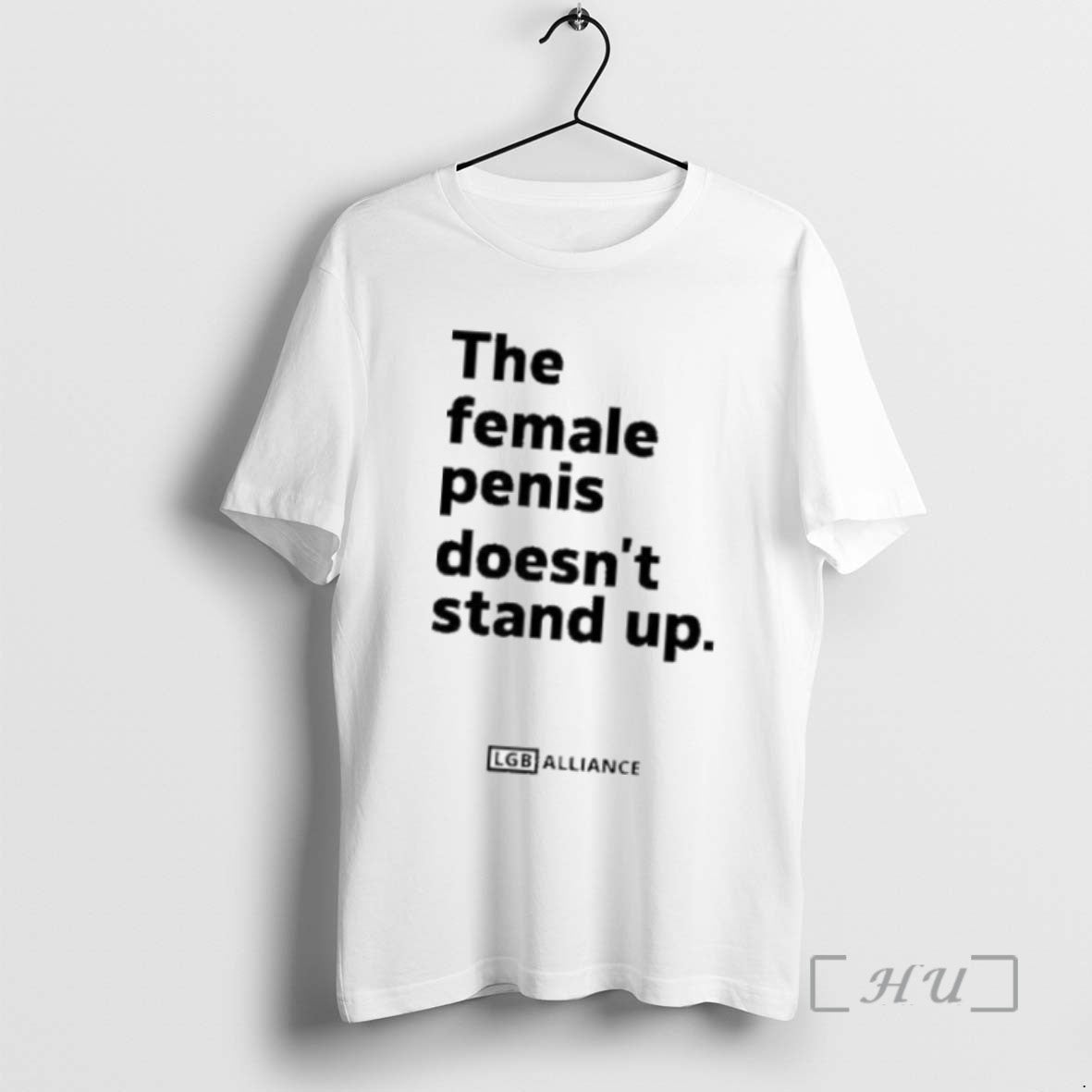 Limited Edition The Female Penis Doesnt Stand Up Alliance 2025 - clothing by TeeHivey.com