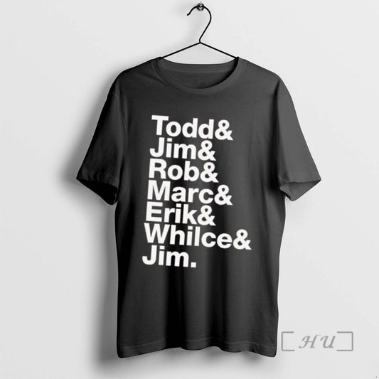 Limited Edition Todd Jim Rob Marc Erik Whilce Jim - clothing by TeeHivey.com