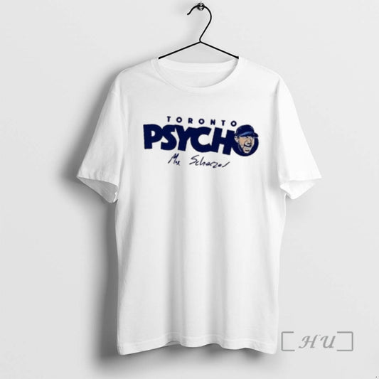 Limited Edition Toronto Psycho Max Scherzer 2025 - clothing by TeeHivey.com