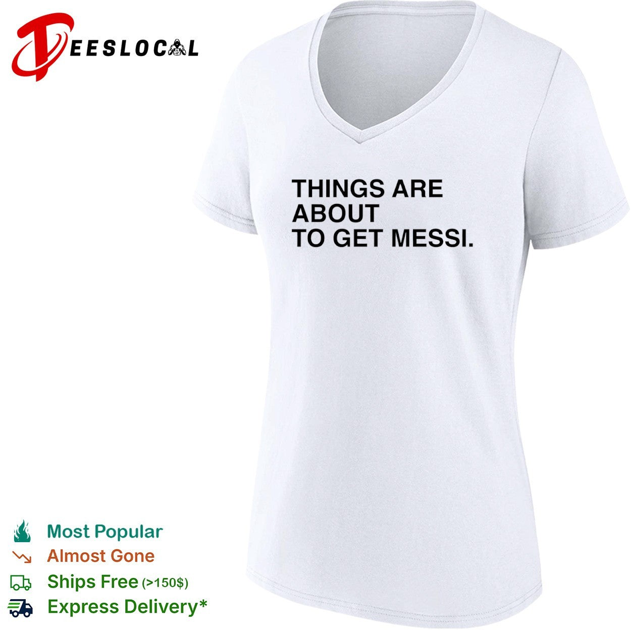 Lionel Messi things are about to get Messi shirt