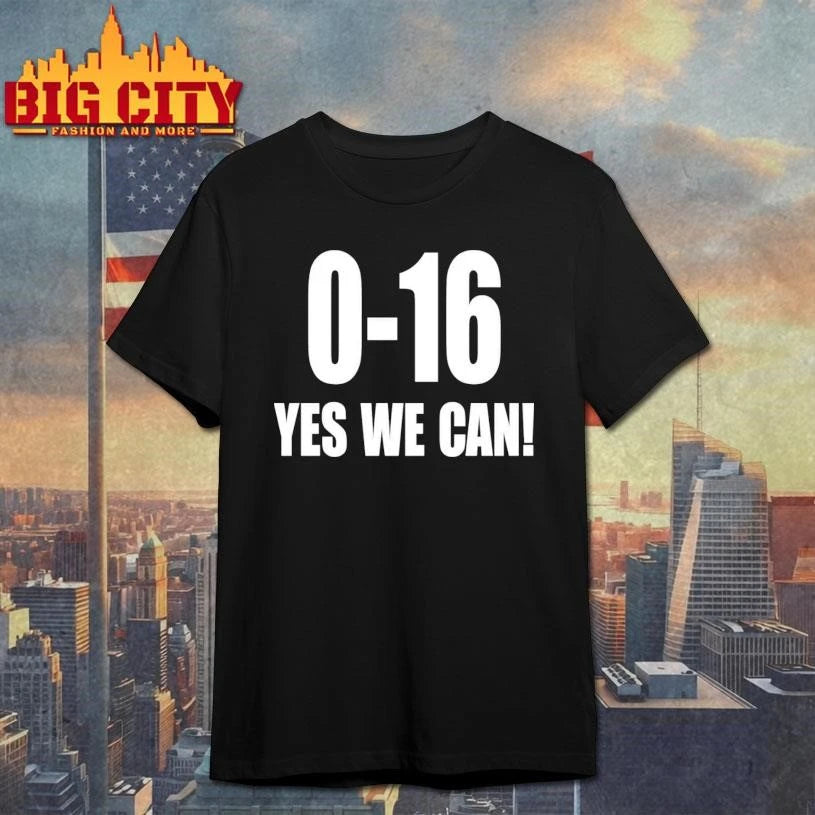 Lions 0-16 Yes We Can Shirt Grapjhic Shirt
