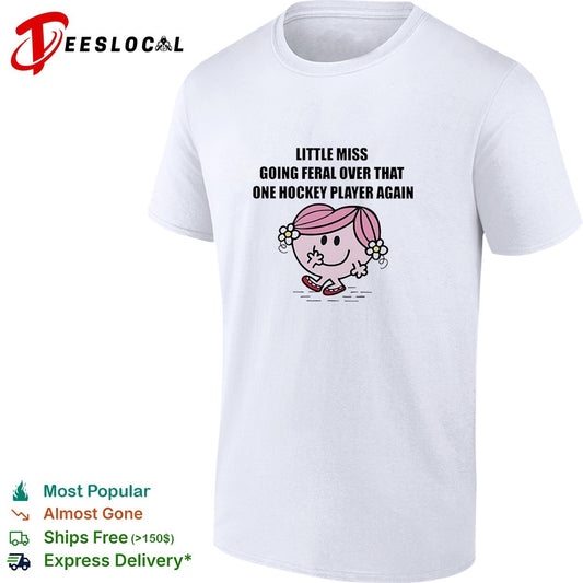 Little Miss going feral over that one hockey player again cartoon humor shirt