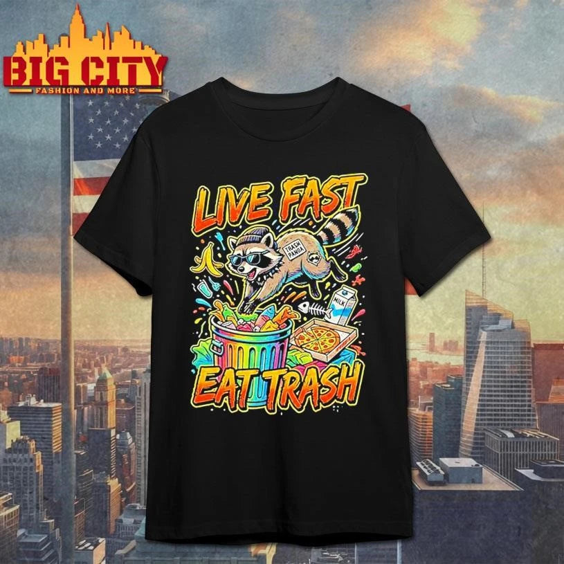 Live Fast Eat Trash Raccoon Artwork Shirt