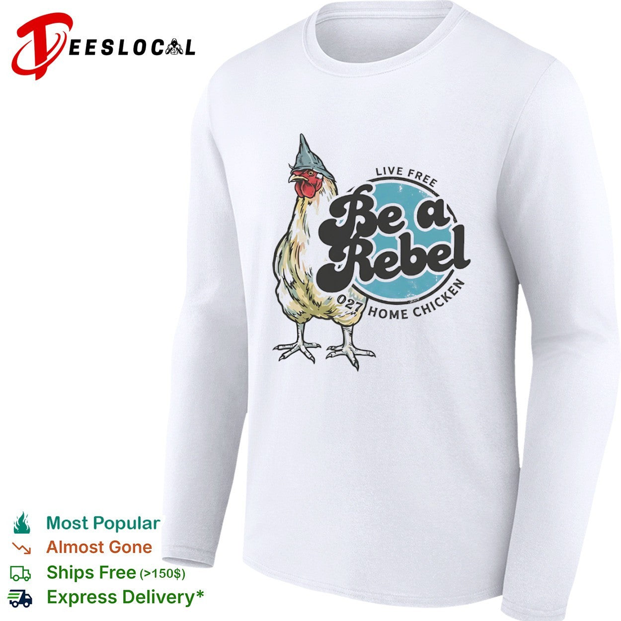 Live Free Be a Rebel 027 Home Chicken shirt