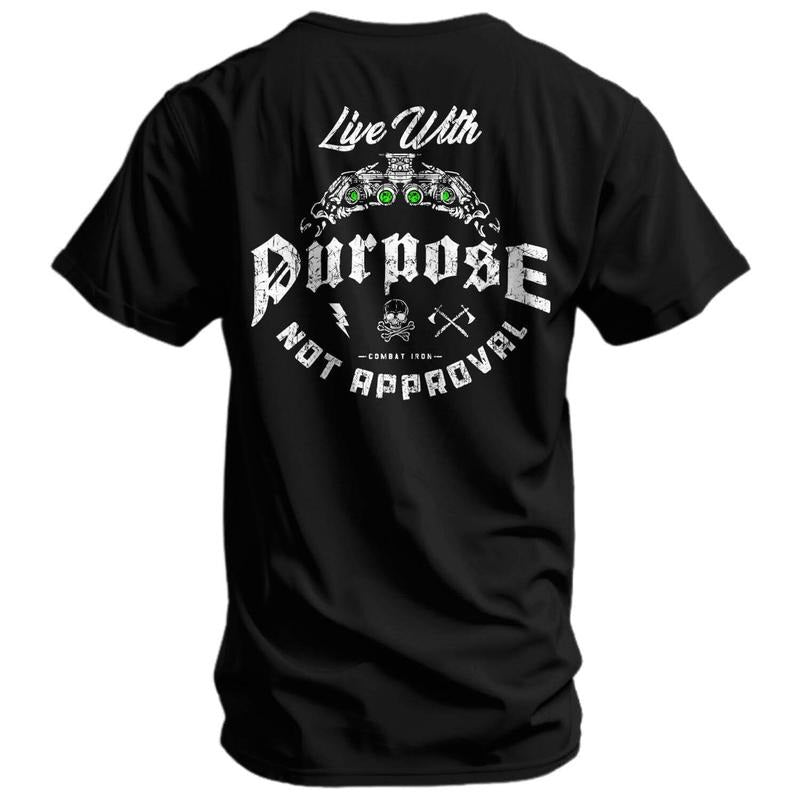 Live With Purpose. Not Approval Men's T-Shirt
