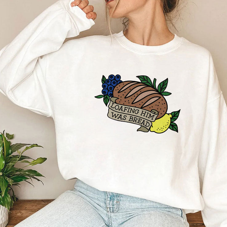 Loafing Him Was Bread T Shirt