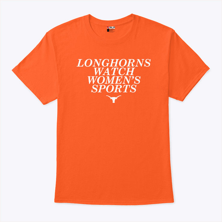 Longhorns Watch Women’s Sports T Shirt