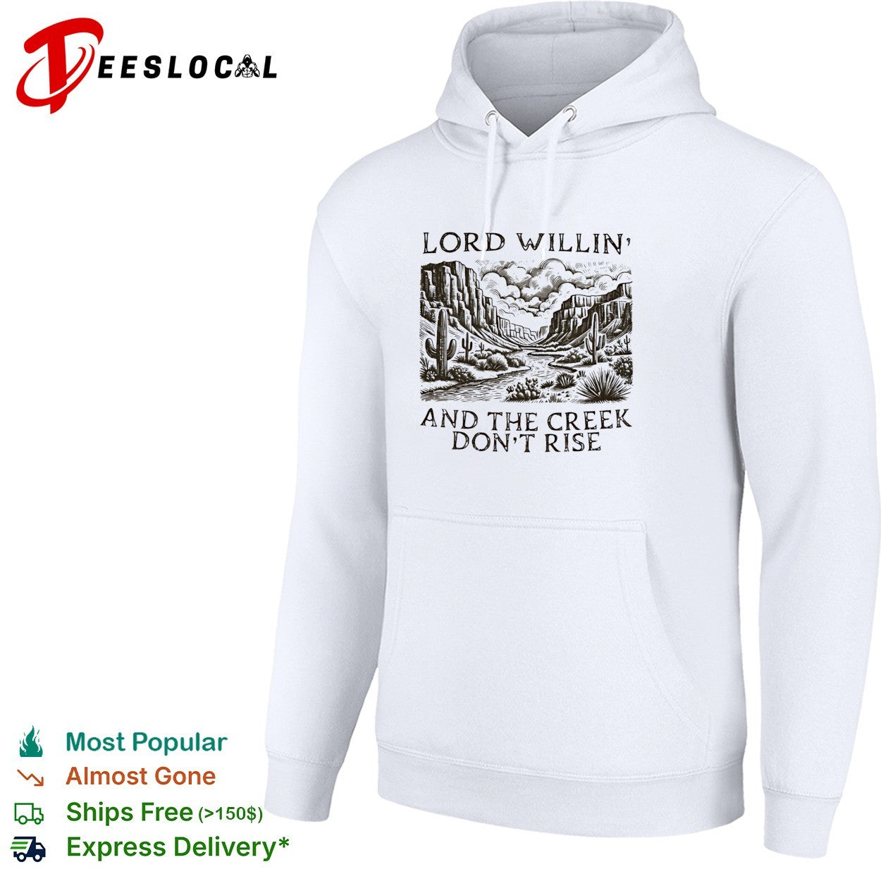 Lord willin’ and the creek don’t rise desert canyon shirt