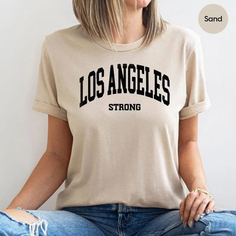 Los Angeles Strong T-shirt Los Angeles Shirt La Crewneck La Support Fire Shirt Los Angeles Awareness Matching Shirt Forest Fire