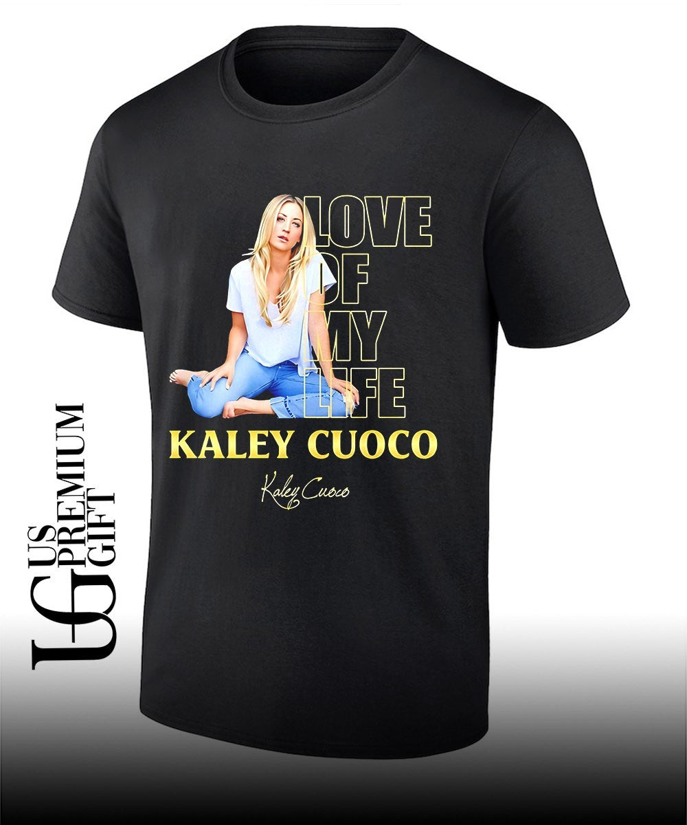 Love Of My Life Kaley Cuoco signature shirt