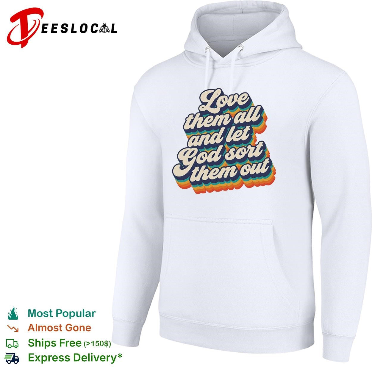 Love them all and let god sort them out pride shirt